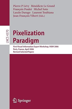pixelization paradigm visual information expert workshop view 2006 paris france april 24 25 2006 revised