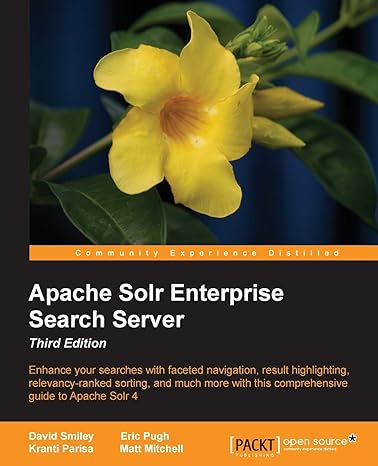 apache solr enterprise search server 3rd revised edition david smiley ,eric pugh ,kranti parisa ,matt