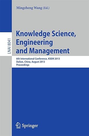 knowledge science engineering and management 6th international conference ksem 2013 dalian china august 10 12