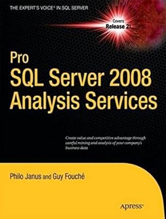 pro sql server 2008 analysis services 10200th edition janus et ac 1430219955, 978-1430219958