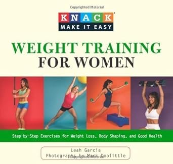 knack weight training for women step by step exercises for weight loss body shaping and good health by leah