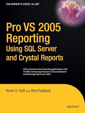 pro vs 2005 reporting using sql server and crystal reports 1st edition rod paddock ,kevin goff 1590596889,