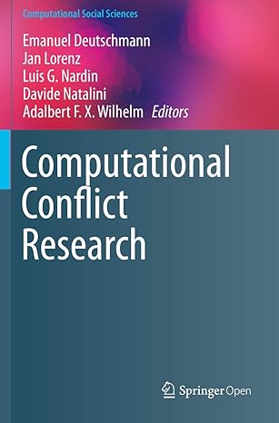 computational conflict research 1st edition emanuel deutschmann ,jan lorenz ,luis g nardin ,davide natalini