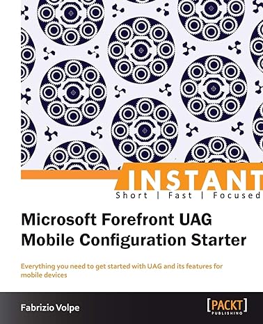 instant microsoft forefront uag mobile configuration starter 1st edition fabrizio volpe 1849688788,