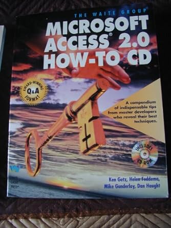 microsoft access 2 0 how to cd 1st edition helen feddema ,mike gunderloy ,dan haught ,ken getz 187873993x,