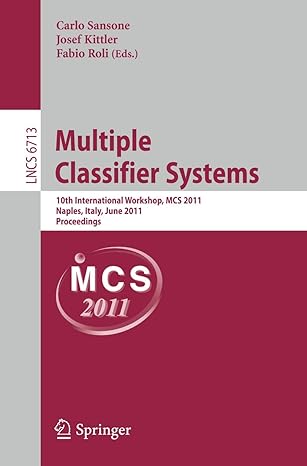 multiple classifier systems 10th international workshop mcs 2011 naples italy june 15 17 2011 proceedings 1st