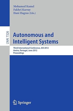 autonomous and intelligent systems third international conference ais 2012 aviero portugal june 25 27 2012