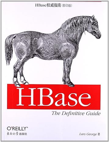 hbase the definitive guide 1st edition lars george 7564133929, 978-7564133924