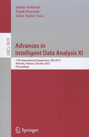 advances in intelligent data analysis xi 11th international symposium ida 2012 helsinki finland october 25 27