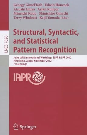 structural syntactic and statistical pattern recognition joint iapr international workshop sspr and spr 2012