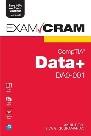 comptia data+ da0 001 exam cram 1st edition akhil behl ,siva subramanian 0137637292, 978-0137637294