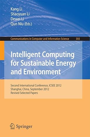 intelligent computing for sustainable energy and environment second international conference icsee 2012