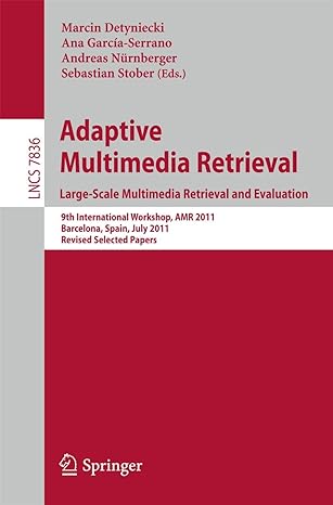 adaptive multimedia retrieval large scale multimedia retrieval and evaluation 9th international workshop amr