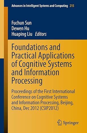 foundations and practical applications of cognitive systems and information processing proceedings of the