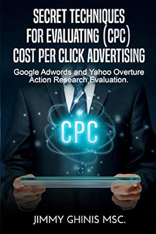 secret techniques for evaluating cost per click advertising google adwords and yahoo overture action research