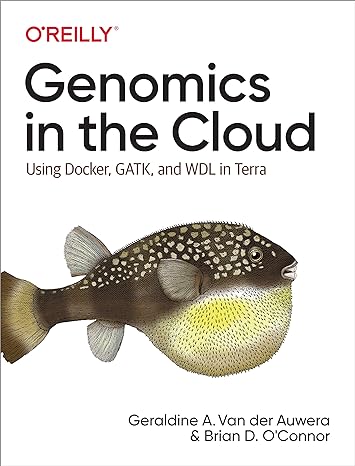 genomics in the cloud using docker gatk and wdl in terra 1st edition geraldine van der auwera ,brian o'connor