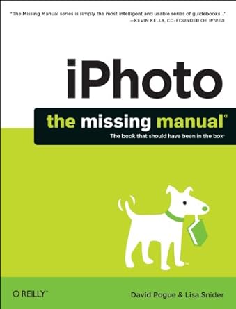 iphoto the missing manual 2014 release covers iphoto 9 5 for mac and 2 0 for ios 7 1st edition david pogue
