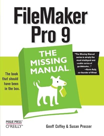 filemaker pro 9 the missing manual 1st edition geoff coffey ,susan prosser 0596514131, 978-0596514136