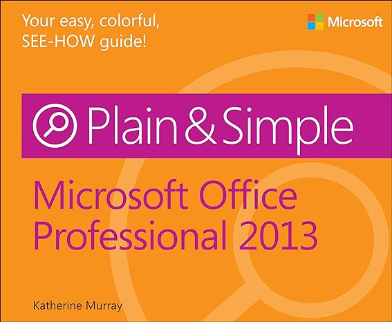 microsoft office professional 2013 plain and simple 1st edition katherine murray 0735669325, 978-0735669321