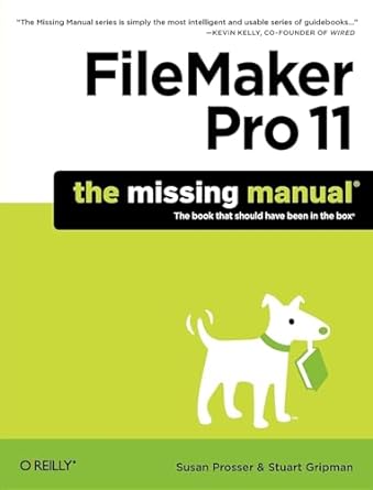 filemaker pro 11 the missing manual 1st edition susan prosser ,stuart gripman 1449382592, 978-1449382599