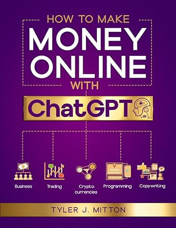 how to make money online using chatgpt the ultimate guide to make money with the power of ai effortless
