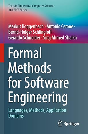 formal methods for software engineering languages methods application domains 1st edition markus roggenbach