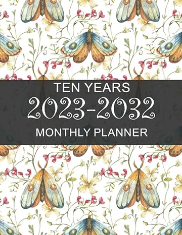 2023 2032 moth monthly calendar 10 year schedule and organizer 120 months with holiday from january 2023