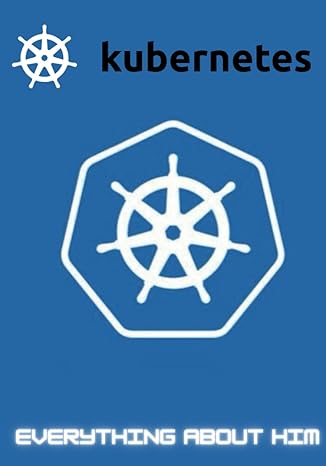 kubernetes system of kubernetes 1st edition monka a store b0cccvl4xb, 979-8852989291