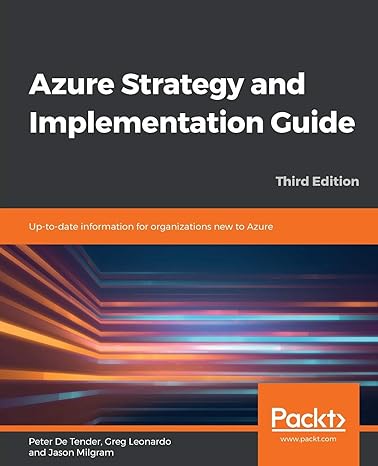 azure strategy and implementation guide up to date information for organizations new to azure 3rd edition