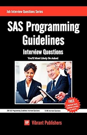 sas programming guidelines interview questions youll most likely be asked 1st edition vibrant publishers