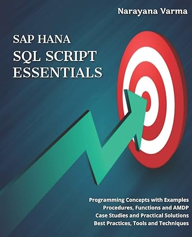 sap hana sql script essentials # programming concepts with examples # procedures functions and amdp # case