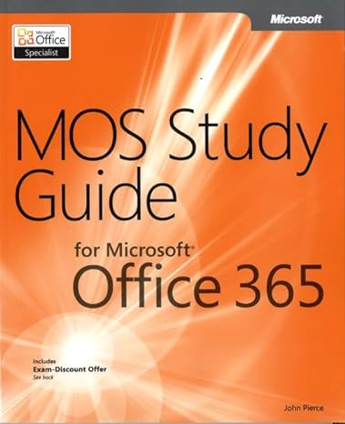 mos study guide for microsoft office 365 1st edition john pierce 0735669031, 978-0735669031