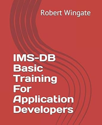 ims db basic training for application developers 1st edition robert wingate 1793440433, 978-1793440433
