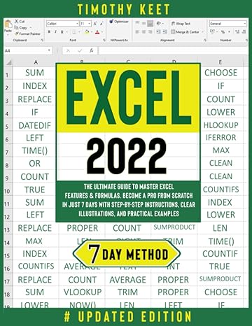 excel 2022 the ultimate guide to master excel features and formulas become a pro from scratch in just 7 days