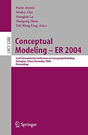 conceptual modeling er 2004 23rd international conference on conceptual modeling shanghai china november 8 12