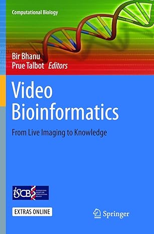 video bioinformatics from live imaging to knowledge 1st edition bir bhanu ,prue talbot 3319795260,