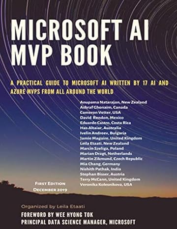 microsoft ai mvp book a practical guide to microsoft ai written by 17 ai and azure mvps from all around the