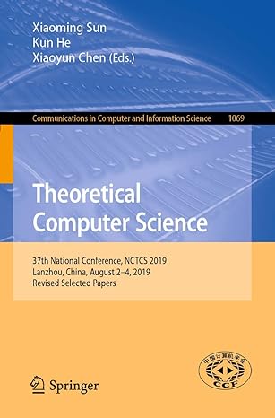 theoretical computer science 37th national conference nctcs 2019 lanzhou china august 2 4 2019 revised