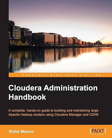 cloudera administration handbook 1st edition rohit menon 1783558962, 978-1783558964