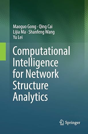 computational intelligence for network structure analytics 1st edition maoguo gong ,qing cai ,lijia ma