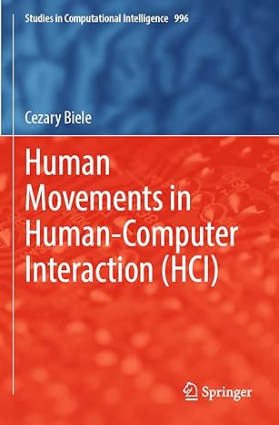 human movements in human computer interaction 1st edition cezary biele 3030900061, 978-3030900069