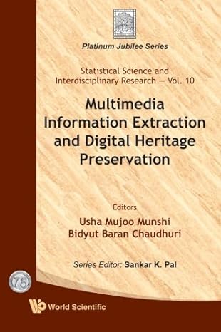 multimedia information extraction and digital heritage preservation 1st edition usha mujoo munshi ,bidyut