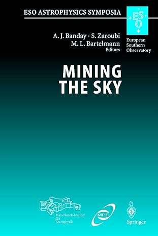 mining the sky proceedings of the mpa/eso/mpe workshop held at garching germany july 31 august 4 2000 1st