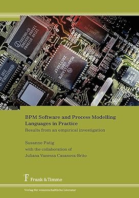 bpm software and process modelling languages in practice results from an empirical investigation 1st edition