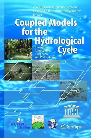 coupled models for the hydrological cycle integrating atmosphere biosphere and pedosphere 1st edition axel