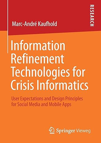 information refinement technologies for crisis informatics user expectations and design principles for social