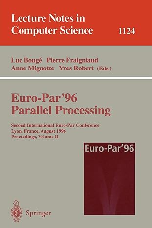 euro par 96 parallel processing second international euro par conference lyon france august 26 29 1996