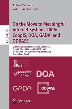 on the move to meaningful internet systems 2006 coopis doa gada and odbase otm confederated international