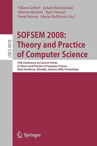 sofsem 2008 theory and practice of computer science 3 conference on current trends in theory and practice of