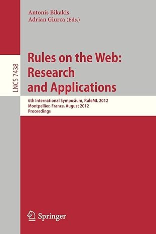 rules on the web research and applications 6th international symposium ruleml 2012 montpellier france august